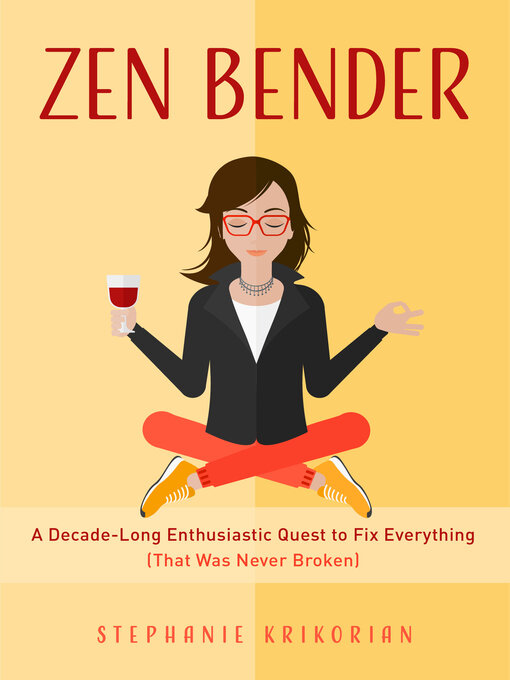 Title details for Zen Bender by Stephanie Krikorian - Available